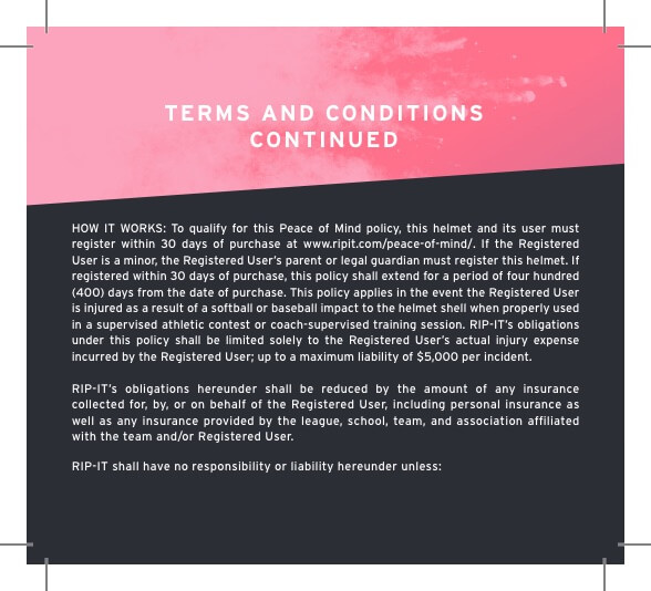 Rip It Peace-of-Mind Policy Terms & Conditions Continued